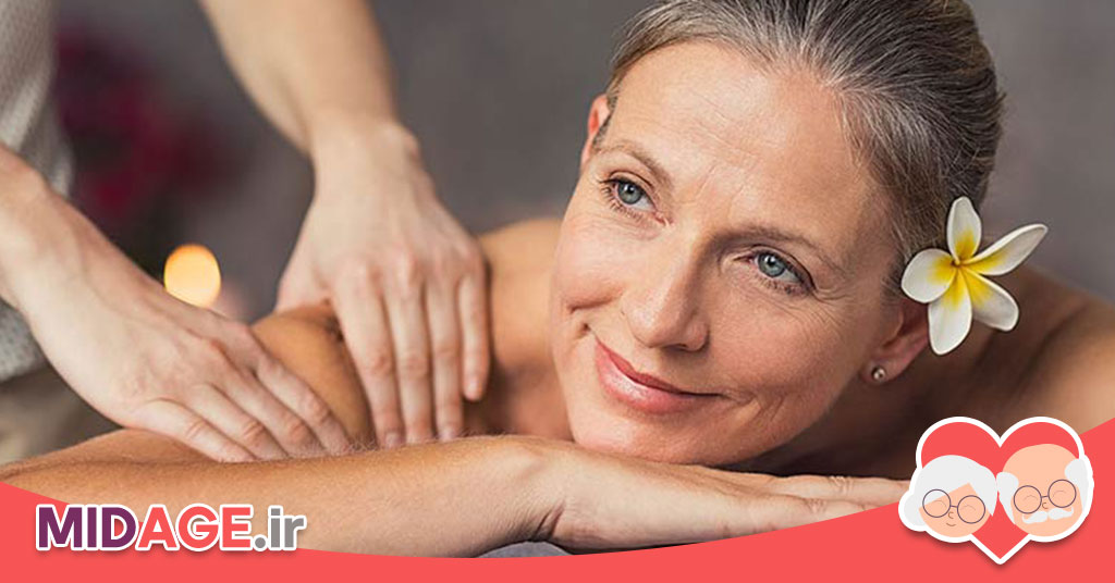 فواید ماساژ در میانسالی، زندگیت را تغییر بده!